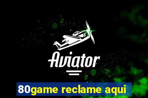 80game reclame aqui